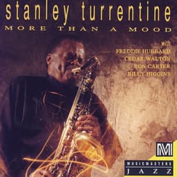 More Than a Mood - Stanley Turrentine