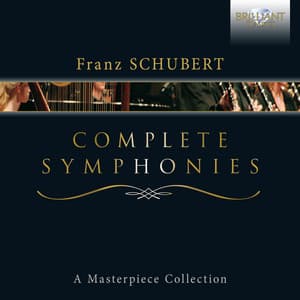 Schubert: Complete Symphonies - Franz Schubert