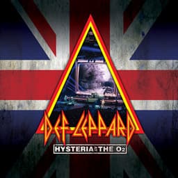 Hysteria At The O2 - Def Leppard