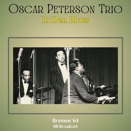 In Den Blues - Oscar Peterson Trio