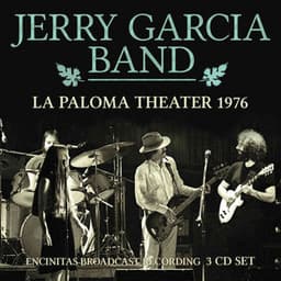 Jerry Garcia Band: La Paloma Theater - Jerry Garcia