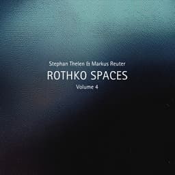 Rothko Spaces, Vol. 4 - Stephan Thelen