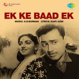 Ek Ke Baad Ek - S. D. Burman