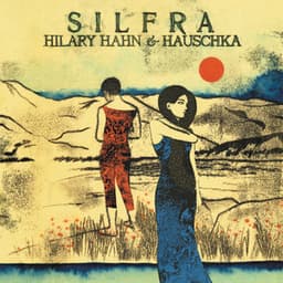 Silfra - Hilary Hahn