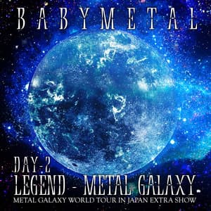 LEGEND – METAL GALAXY - BABYMETAL