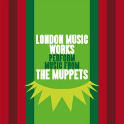 London Music Works Perform Music from The Muppets - London Music Works