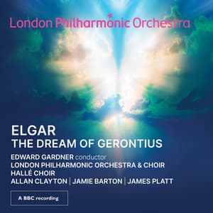Elgar: The Dream of Gerontius - Edward Elgar
