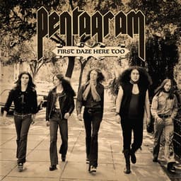 First Daze Here Too - Pentagram