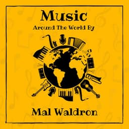 Music around the World by Mal Waldron - Mal Waldron
