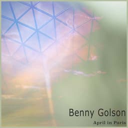 April in Paris - Benny Golson
