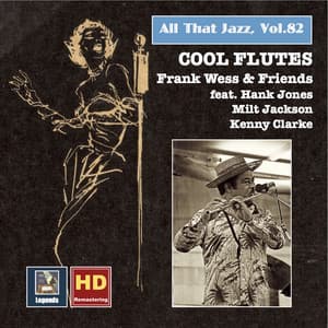 All That Jazz, Vol. 82: Cool Flutes – Frank Wess & Friends - Frank Wess