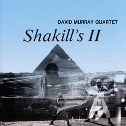Shakill's II - David Murray