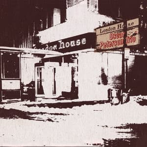 The London House Sessions - Oscar Peterson Trio