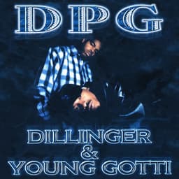 Dillinger & Young Gotti - Clean Version - Tha Dogg Pound