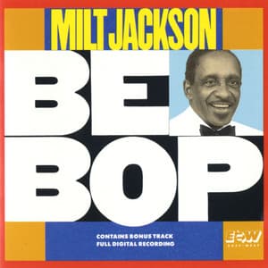 Bebop - Milt Jackson