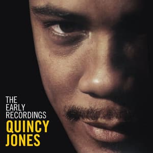 The Early Recordings - Quincy Jones