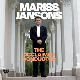 The Acclaimed Conductor - Mariss Jansons