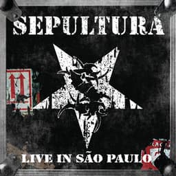 Live in São Paulo - Sepultura