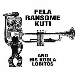 Highlife: Jazz and Afro-Soul - Fela Kuti