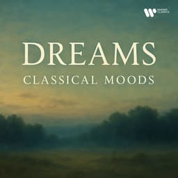 "Dreams" - Classical Moods - Claude Debussy