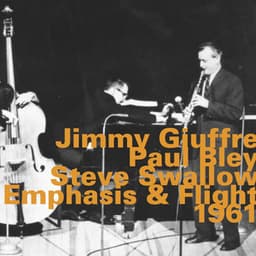 Emphasis & Flight, 1961 - Jimmy Giuffre