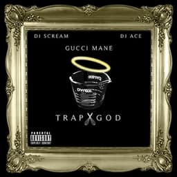 Trap God - Gucci Mane