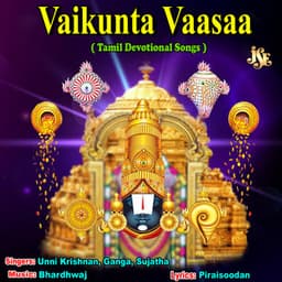 Vaikunta Vaasaa - Unnikrishnan