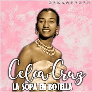 La Sopa en Botella - Celia Cruz