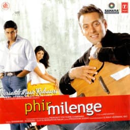Phir Milenge - Shankar-Ehsaan-Loy