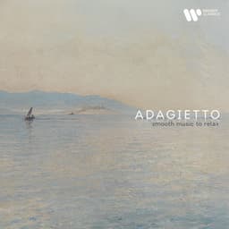 "Adagietto" - Smooth Music to Relax - Wolfgang Amadeus Mozart