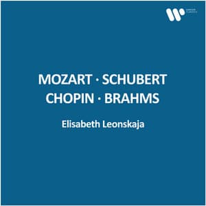 Mozart, Schubert, Chopin, Brahms - Elisabeth Leonskaja