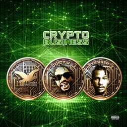 Crypto Business - Juicy J