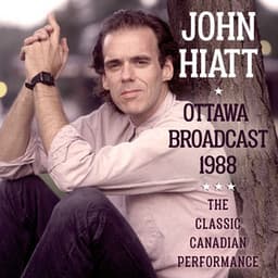 Ottowa Broadcast 1988 - John Hiatt