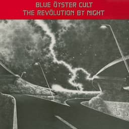 The Revolution By Night - Blue Öyster Cult