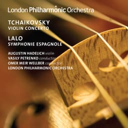 Tchaikovsky: Violin Concerto - Lalo Symphonie Espagnole - Vasily Petrenko