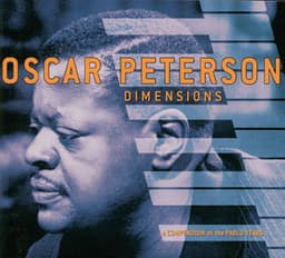 Dimensions: A Compendium Of The Pablo Years - Oscar Peterson