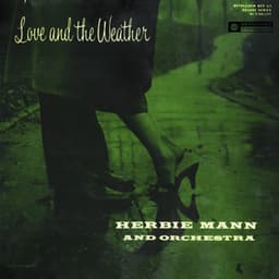 Love and the Weather - Herbie Mann