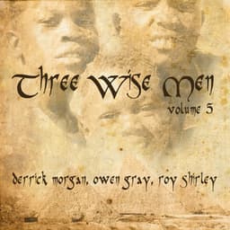 Three Wise Men, Vol. 5 - Derrick Morgan