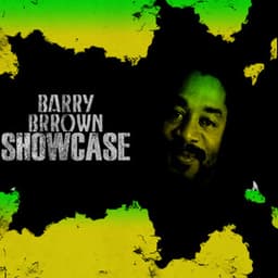 Barry Brown Showcase - Barry Brown