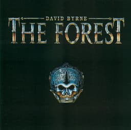 The Forest - David Byrne