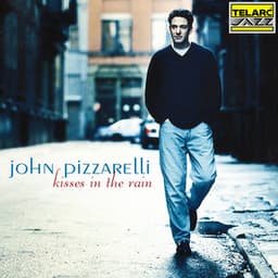 Kisses In The Rain - John Pizzarelli