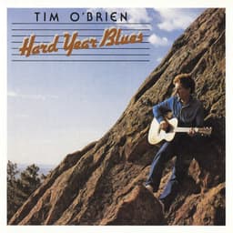 Hard Year Blues - Tim O'Brien