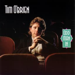 Odd Man In - Tim O'Brien