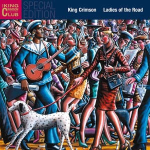 Ladies of the Road - King Crimson