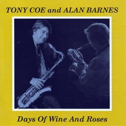 Days of Wine and Roses - Tony Coe