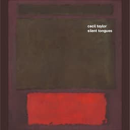 Silent Tongues - Cecil Taylor