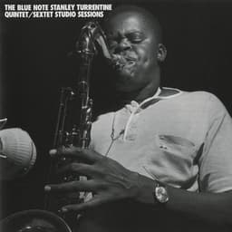 Blue Note Stanley Turrentine/Sextet Sessions - Stanley Turrentine
