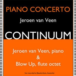 Piano Concerto Continuum - Jeroen van Veen