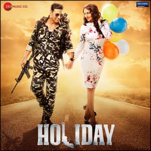 Holiday - A Soldier Is Never Off Duty - Pritam