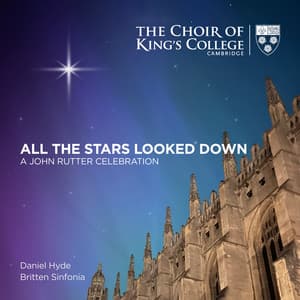 All the Stars Looked Down: A John Rutter Celebration - Daniel Hyde